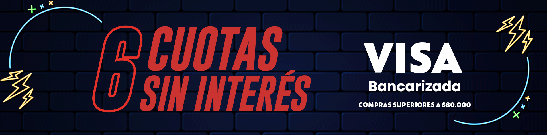 COMPRÁ A 6 CUOTAS SIN INTERÉS